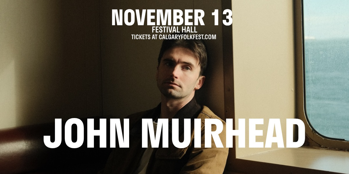 John Muirhead: The Never Ending Road Tour with Sarah Vanderzon event artwork from Calgary Folk Music Festival / Showpass