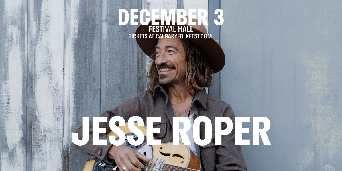 Jesse Roper — Late Show event artwork from Calgary Folk Music Festival / Showpass