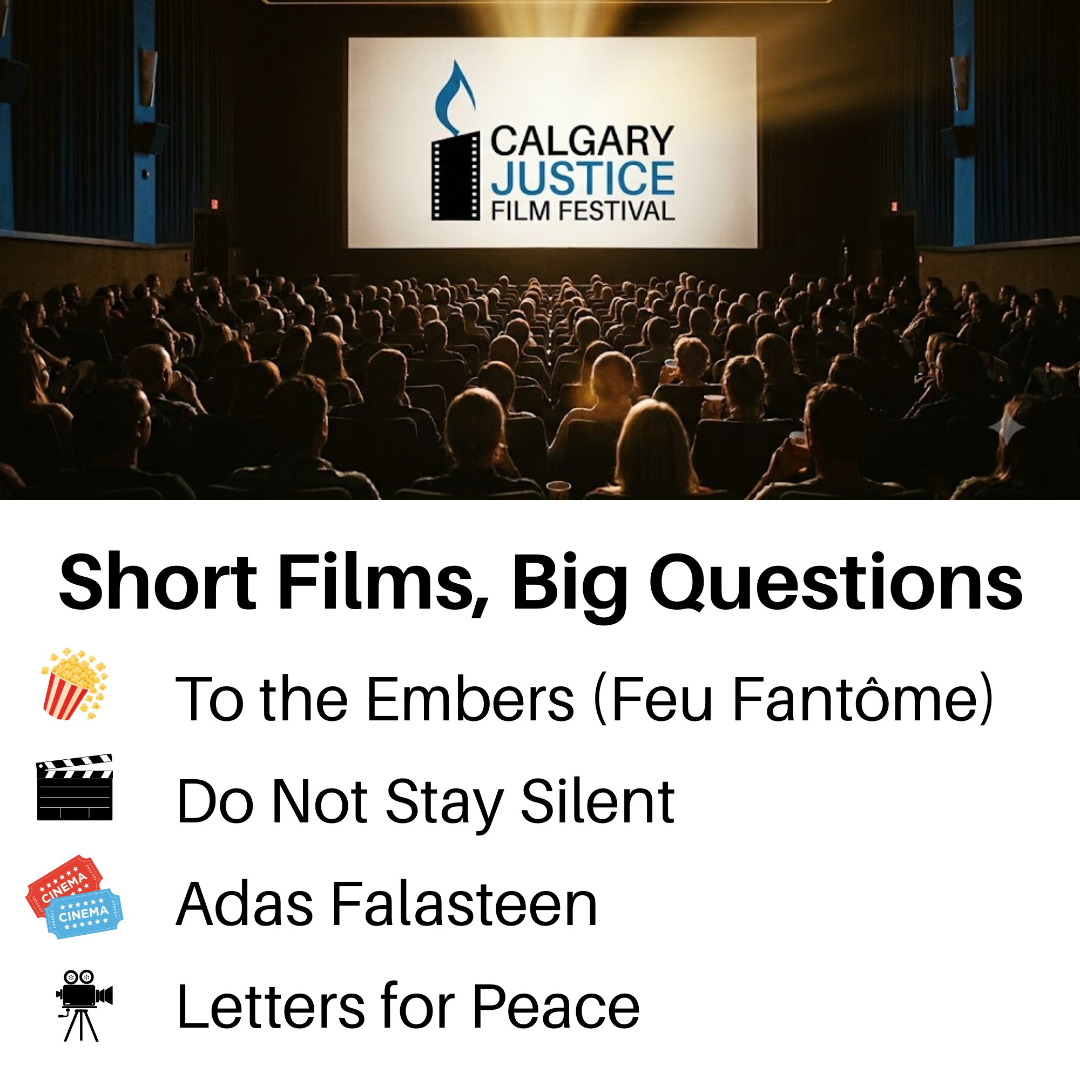 Short Films, Big Questions @Calgary Justice Film Festival (CJFF)