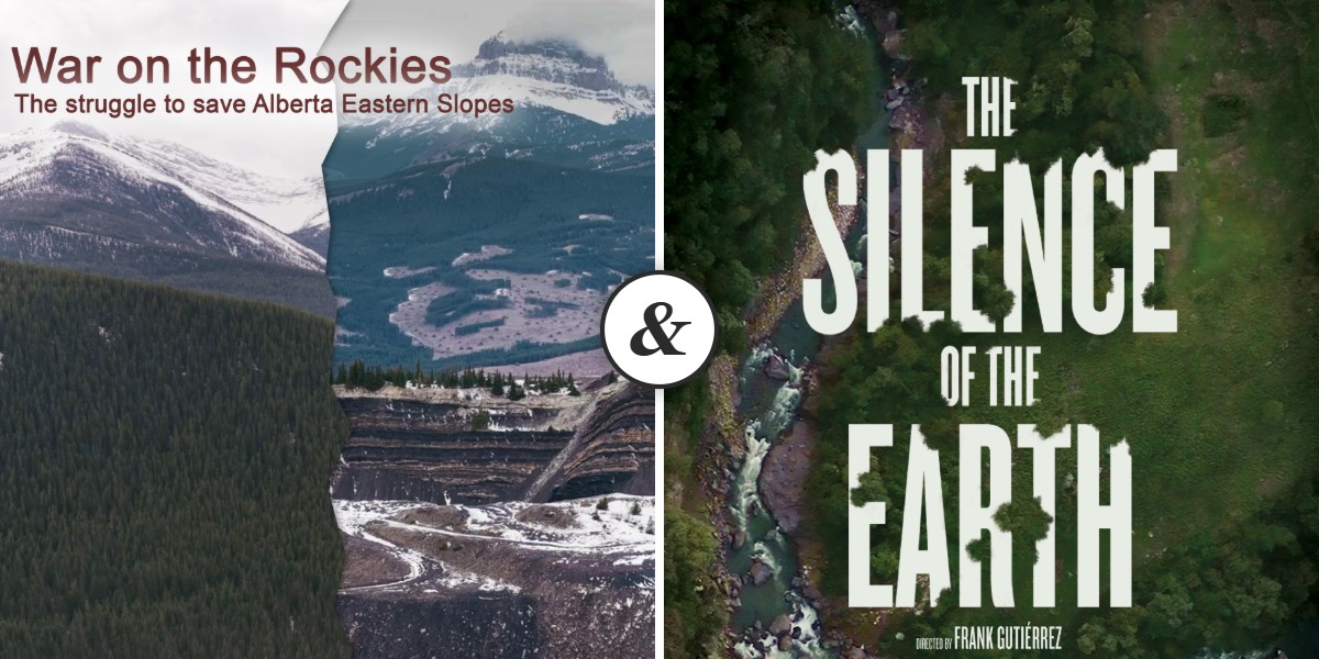 War on the Rockies & Silence of the Earth @Calgary Justice Film Festival (CJFF)