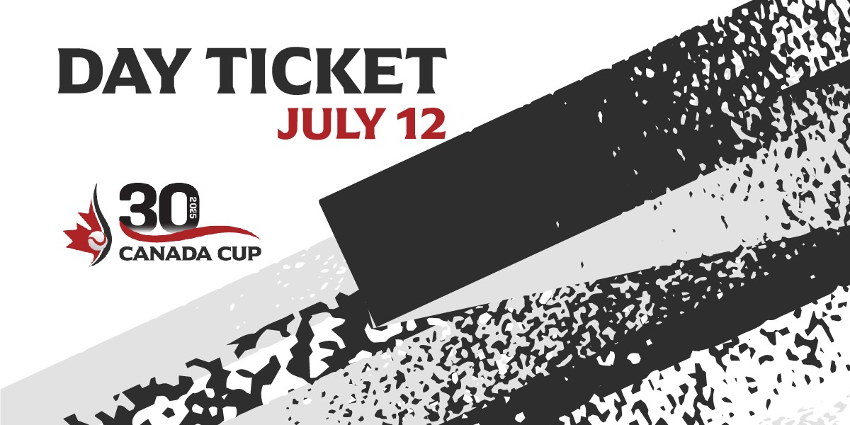 Canada Cup 2025 Day Pass