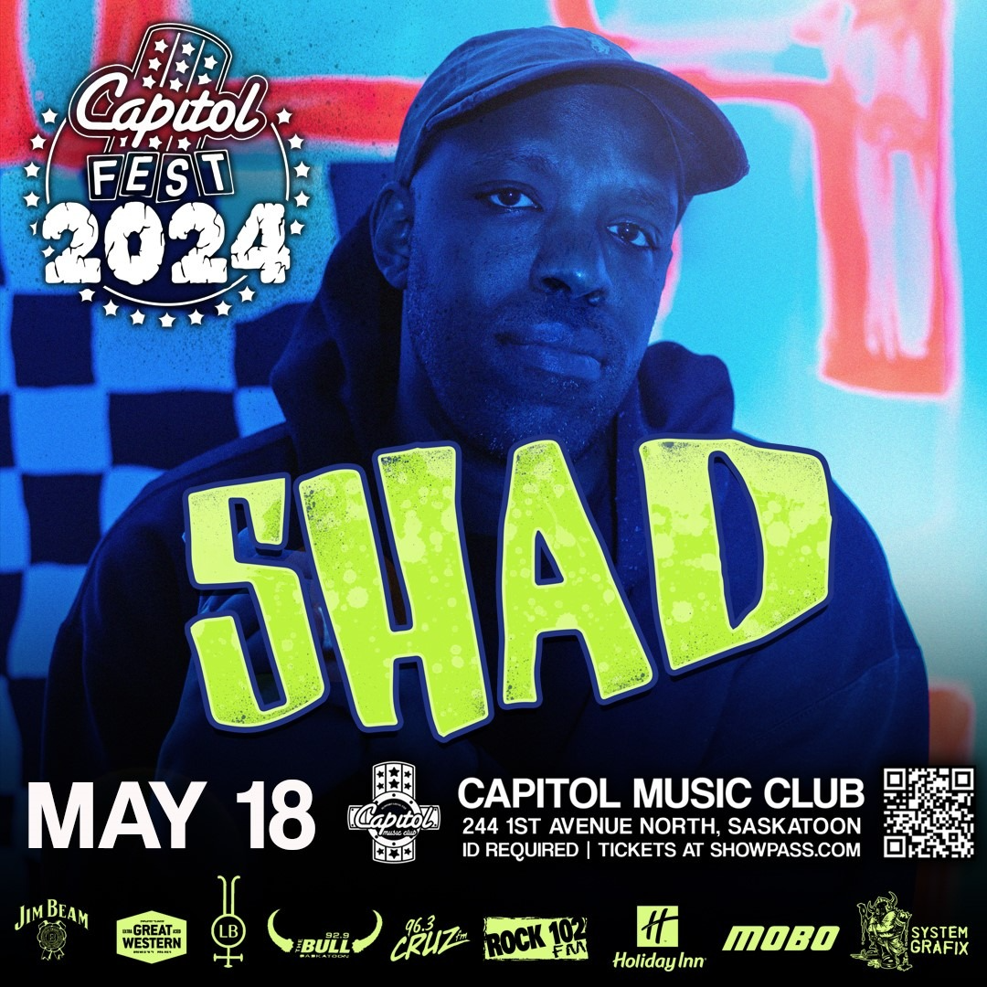 Shad w/ MOONBEAMS A Capitol 10th Anniversary Show Capitol Music Club Saskatoon May 18