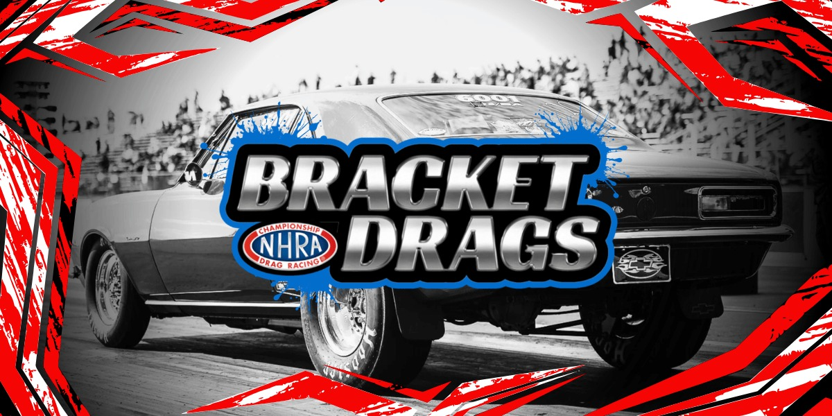 NHRA BRACKET DRAGS 2026 NHRA BRACKET DRAGS 2026