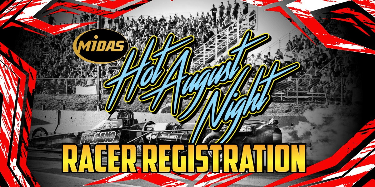 HOT AUGUST NIGHT - RACER & CREW REGISTRATION