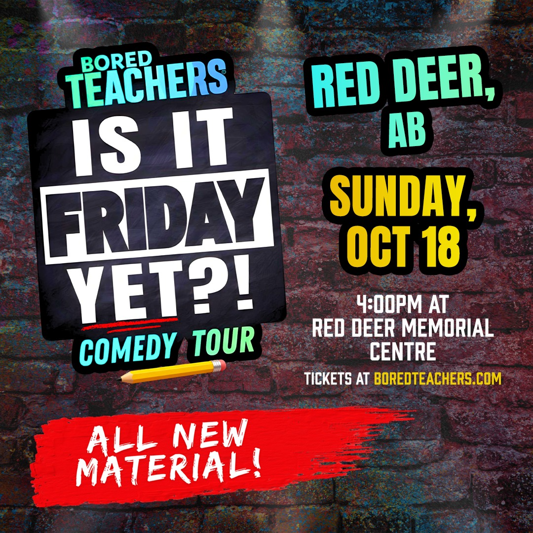 Outback Presents BORED TEACHERS: "Is It Friday Yet?!" Comedy Tour
