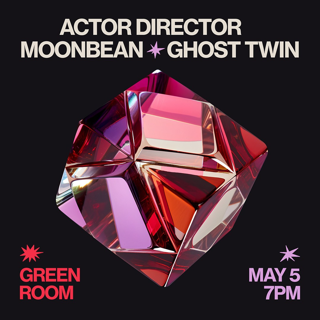 MOONBEAN, ACTOR DIRECTOR, GHOST TWIN | 19+