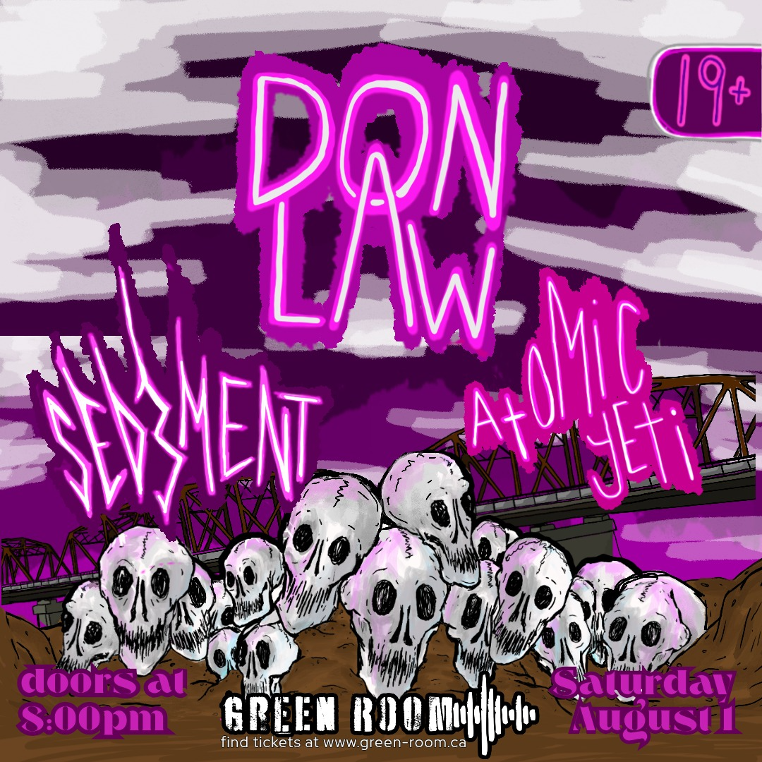 DON LAW, SED3MENT, AND ATOMIC YETI | 19+