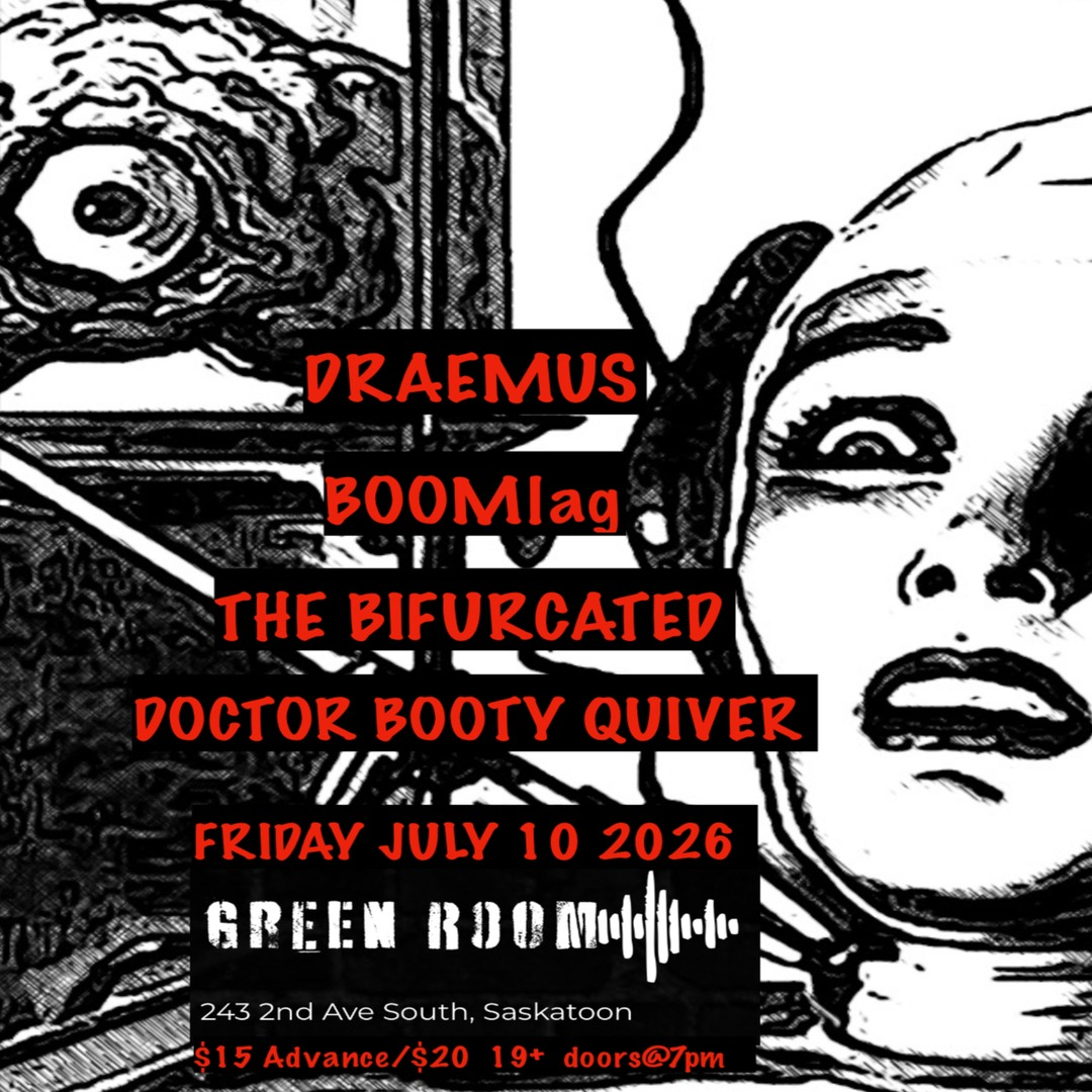 DRAEMUS, BOOMLAG, THE BIFURCATED & DOCTOR BOOTY QUIVER | 19+