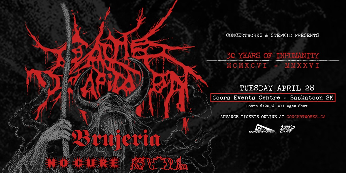 CATTLE DECAPITATION - 30 YEARS OF INHUMANITY TOUR | ALL AGES