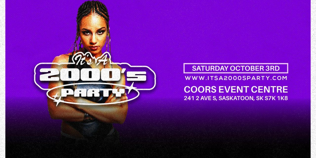 IT'S A 2000'S PARTY: SASKATOON | 19+ IT'S A 2000'S PARTY: SASKATOON | 19+
