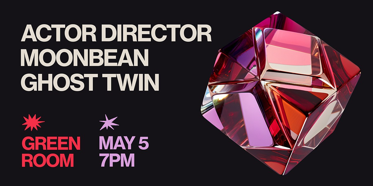 MOONBEAN, ACTOR DIRECTOR, GHOST TWIN | 19+