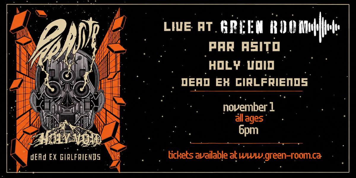 HOLY VOID, PAR ASITO, & DEAD EX GIRLFRIENDS | ALL AGES HOLY VOID, PAR ASITO, & DEAD EX GIRLFRIENDS | ALL AGES