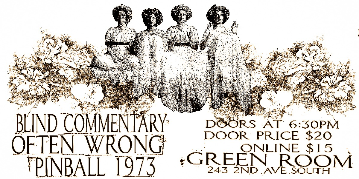 OFTEN WRONG, PINBALL, 1973, & BLIND COMMENTARY | ALL AGES