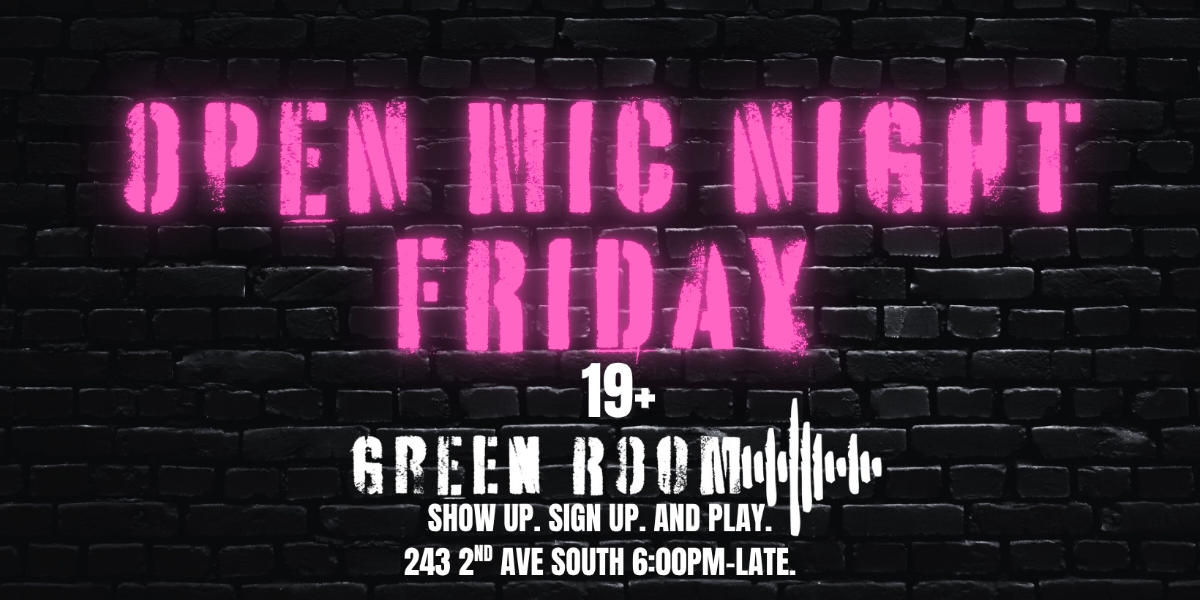 OPEN MIC NIGHT FRIDAY | 19+