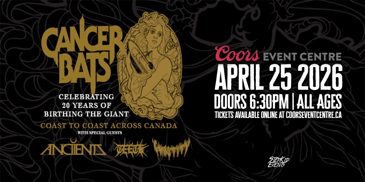 CANCER BATS - CELEBRATING 20 YEARS OF BIRTHING THE GIANT | ALL AGES