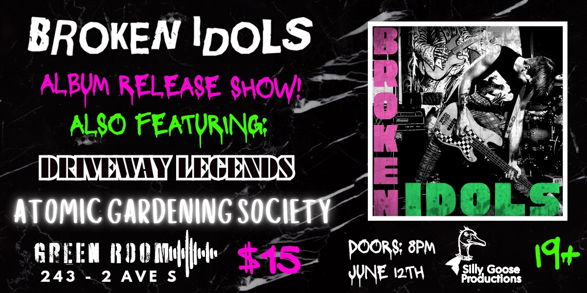 BROKEN IDOLS ALBUM RELEASE W/ GUESTS | 19+