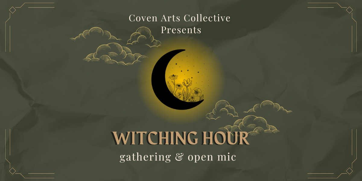 Witching Hour: A Coven Open Mic