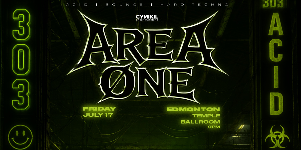 AREA ØNE Edmonton Temple Ballroom event artwork from Showpass