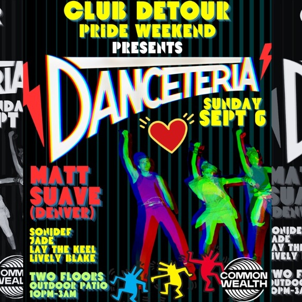Club Detour Pride Presents: DANCETERIA