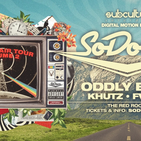 SoDown - On The Air Tour Vol.2  at SUBculture Saturdays