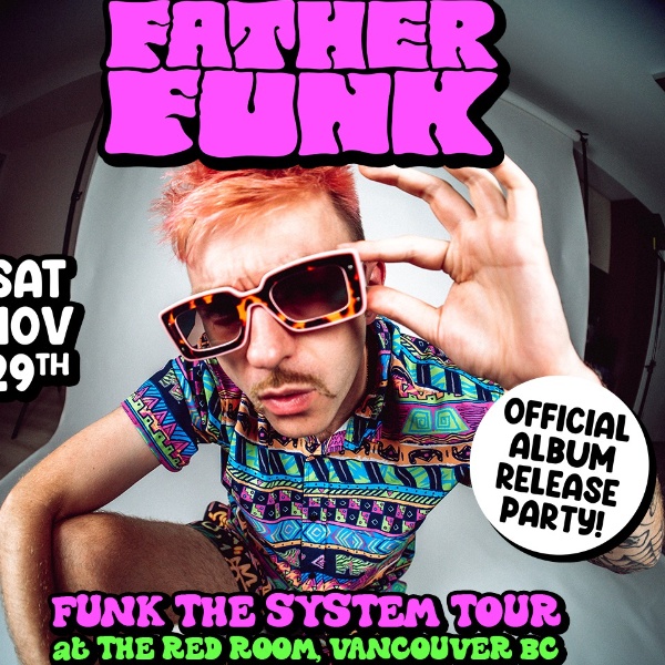 Father Funk - Funk The System Tour at SUBculture Saturdays