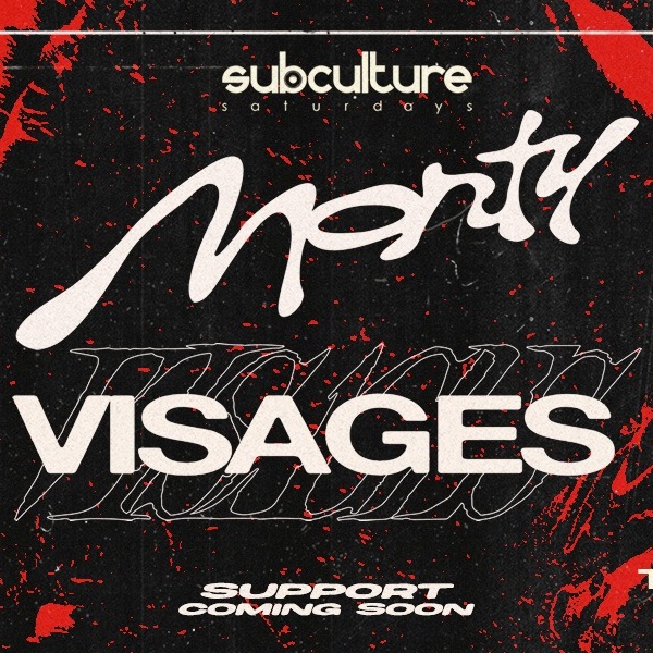 Monty & Visages at SUBculture Saturdays