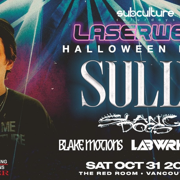 SULLY & Slang Dogs - SUBculture Saturdays Laserween