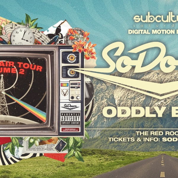 SoDown - On The Air Tour Vol.2  at SUBculture Saturdays