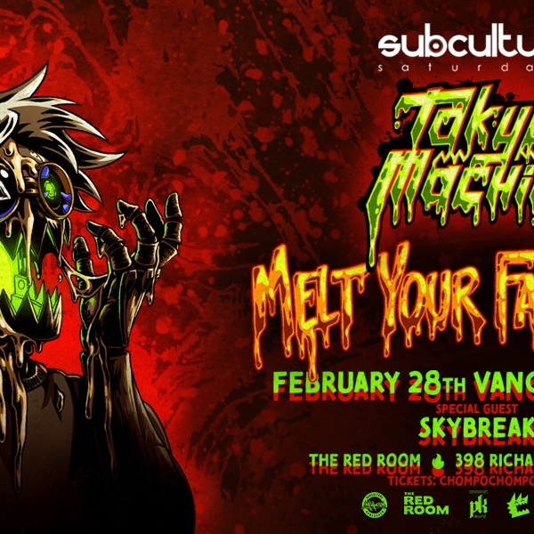 Tokyo Machine - Melt Your Face Off tour