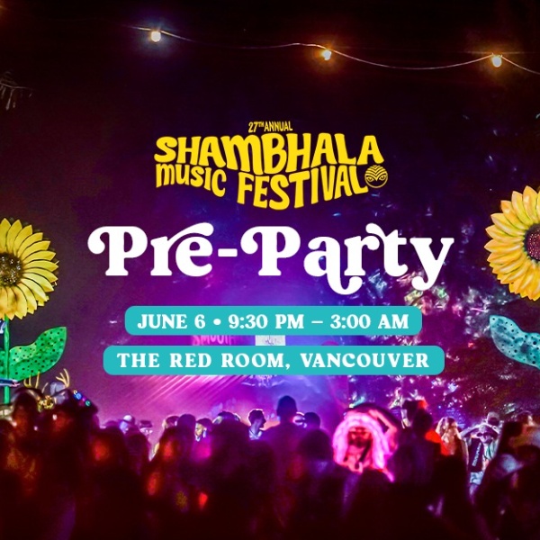 Official Shambhala Pre-Party Vancouver 2026