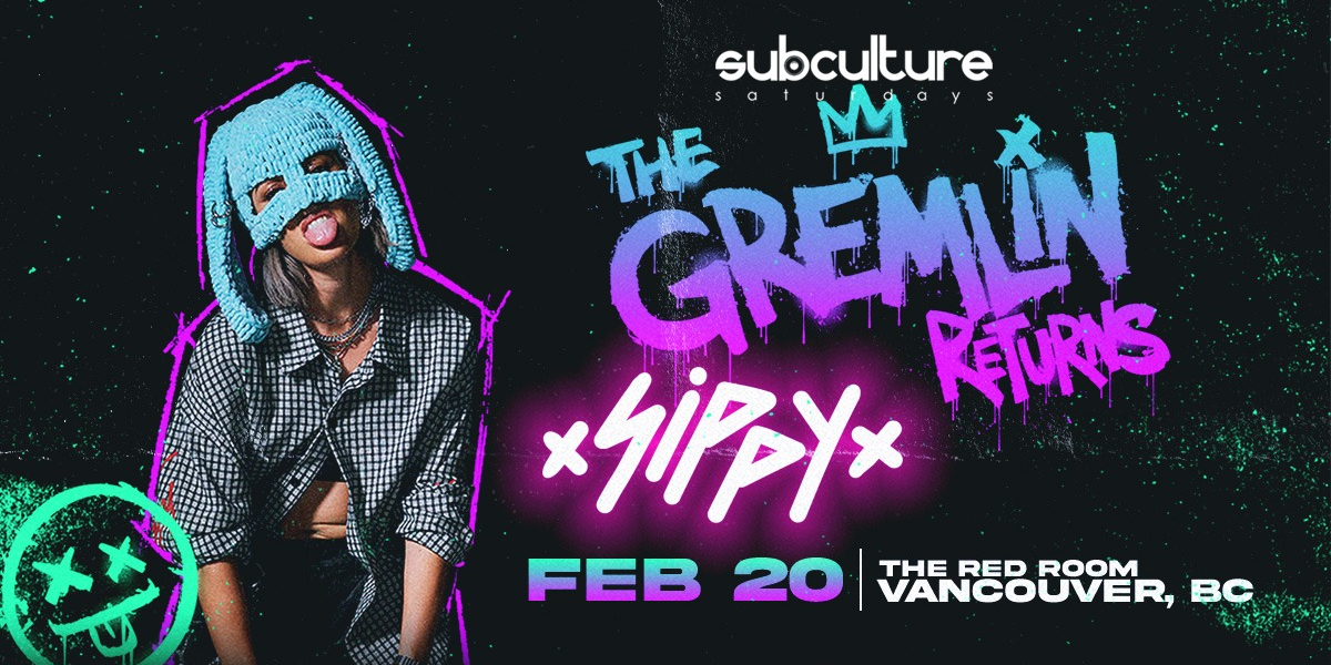 SIPPY at SUBculture Saturdays [Vancouver]