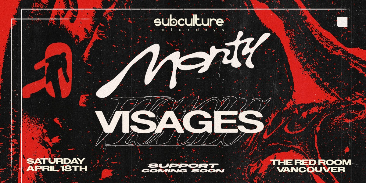 Monty & Visages at SUBculture Saturdays