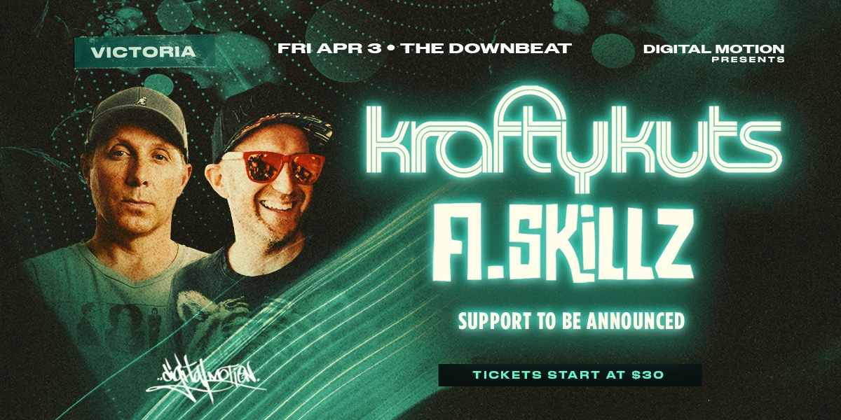 Krafty Kuts & A.Skillz at The Downbeat [Victoria]