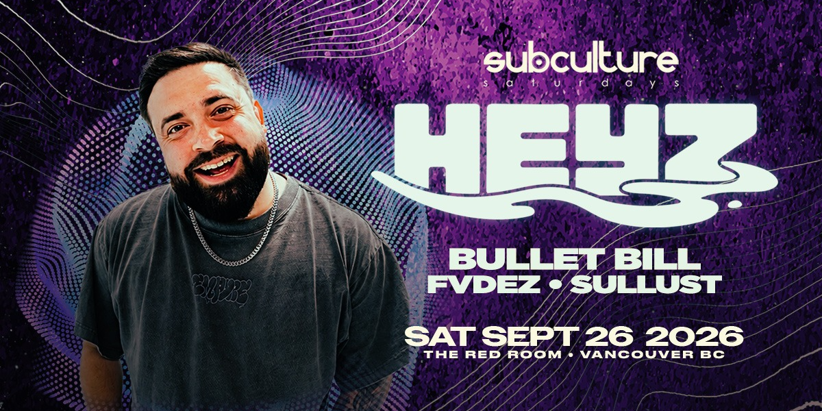 HEYZ at SUBculture Saturdays