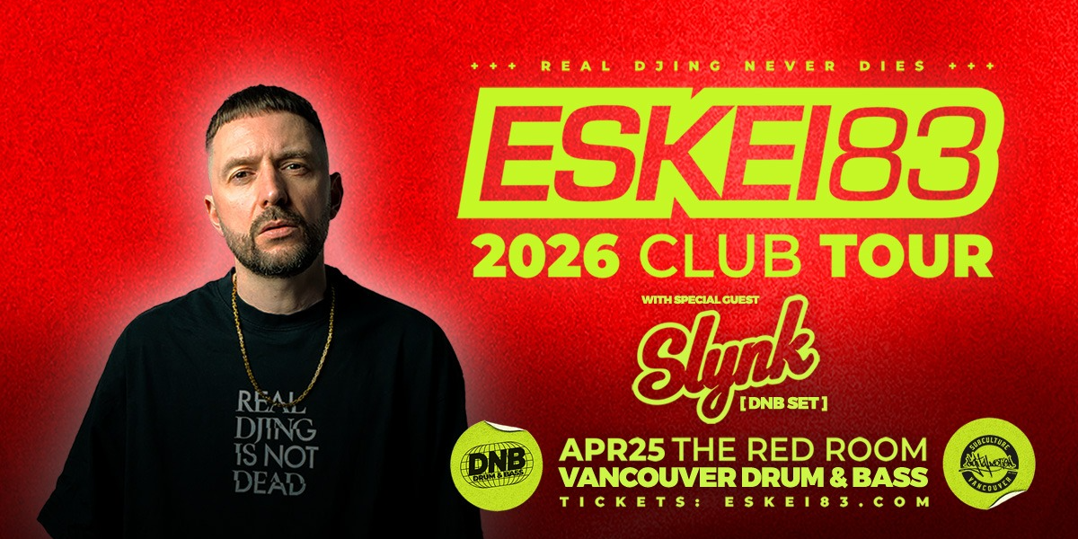 ESKEI83 with SLYNK at SUBculture Saturdays