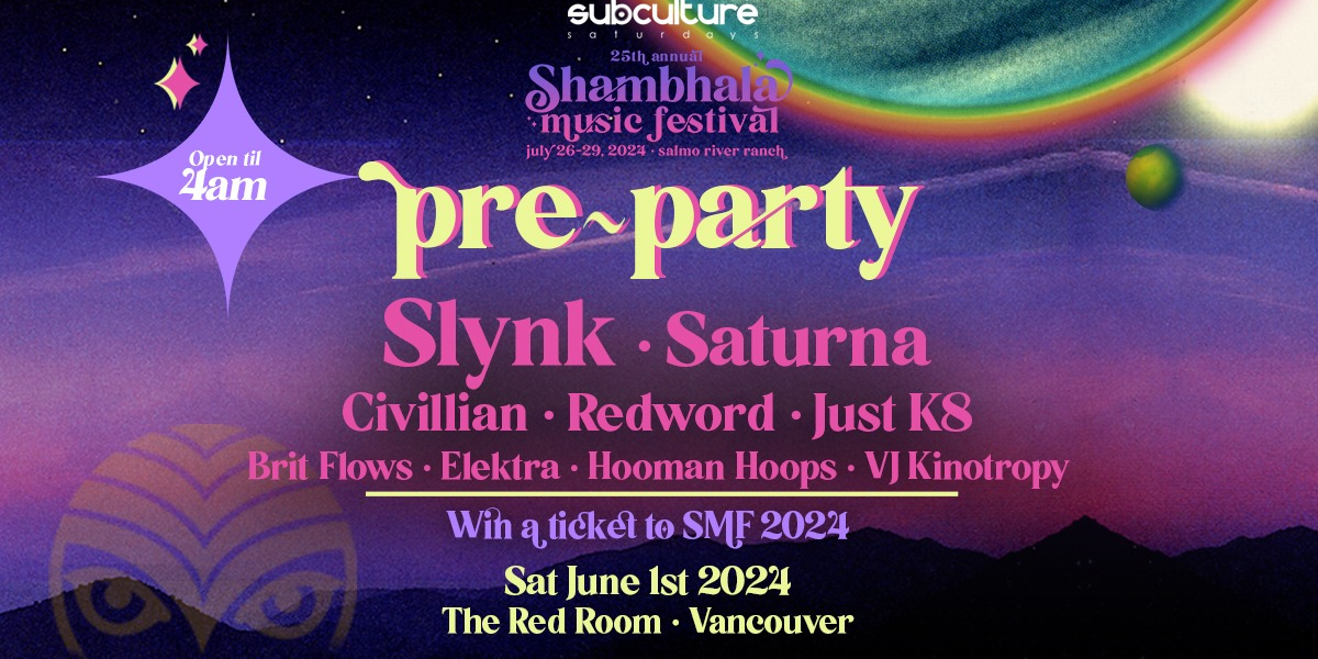 Official Shambhala Pre-Party Vancouver 2024 Official Shambhala Pre-Party Vancouver 2024