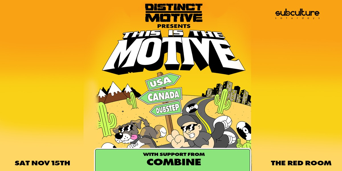 Distinct Motive - This is the motive tour at SUBculture Saturdays Distinct Motive - This is the motive tour at SUBculture Saturdays