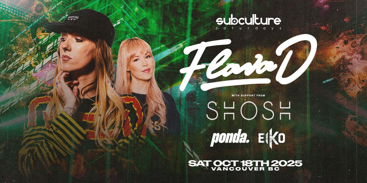 Flava D with SHOSH at SUBculture Saturdays Flava D with SHOSH at SUBculture Saturdays