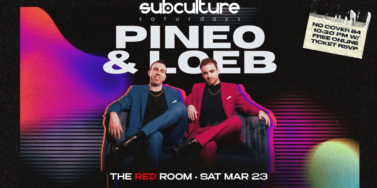 PINEO & LOEB at SUBculture Saturdays [FREE RSVP]