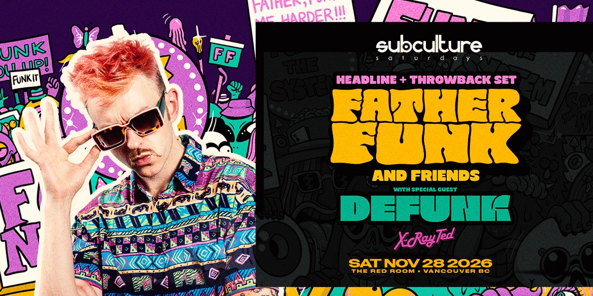 Father Funk & Friends with Defunk at SUBculture Saturdays
