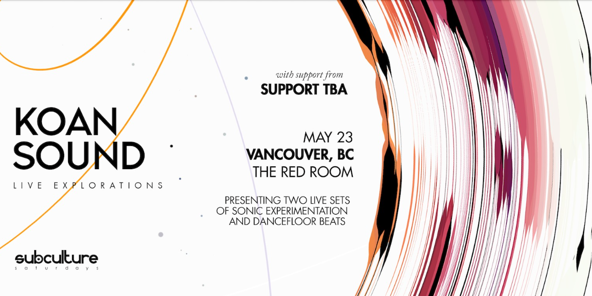 Koan Sound - Live Explorations Tour at SUBculture Saturdays