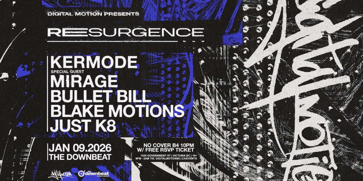 Digital Motion presents RESURGENCE [Victoria]
