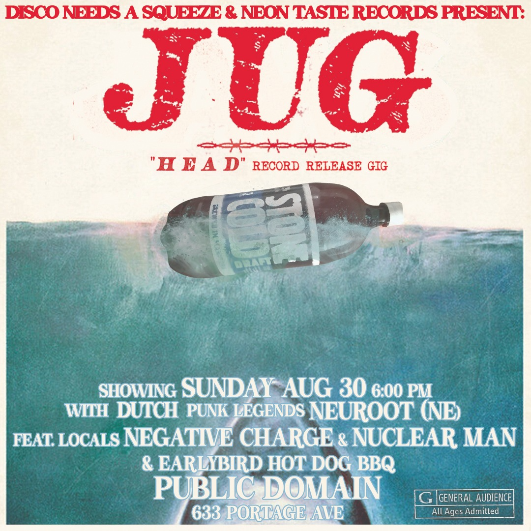 JUG "HEAD" RELEASE GIG FEAT NEGATIVE CHARGE, NUKE MAN