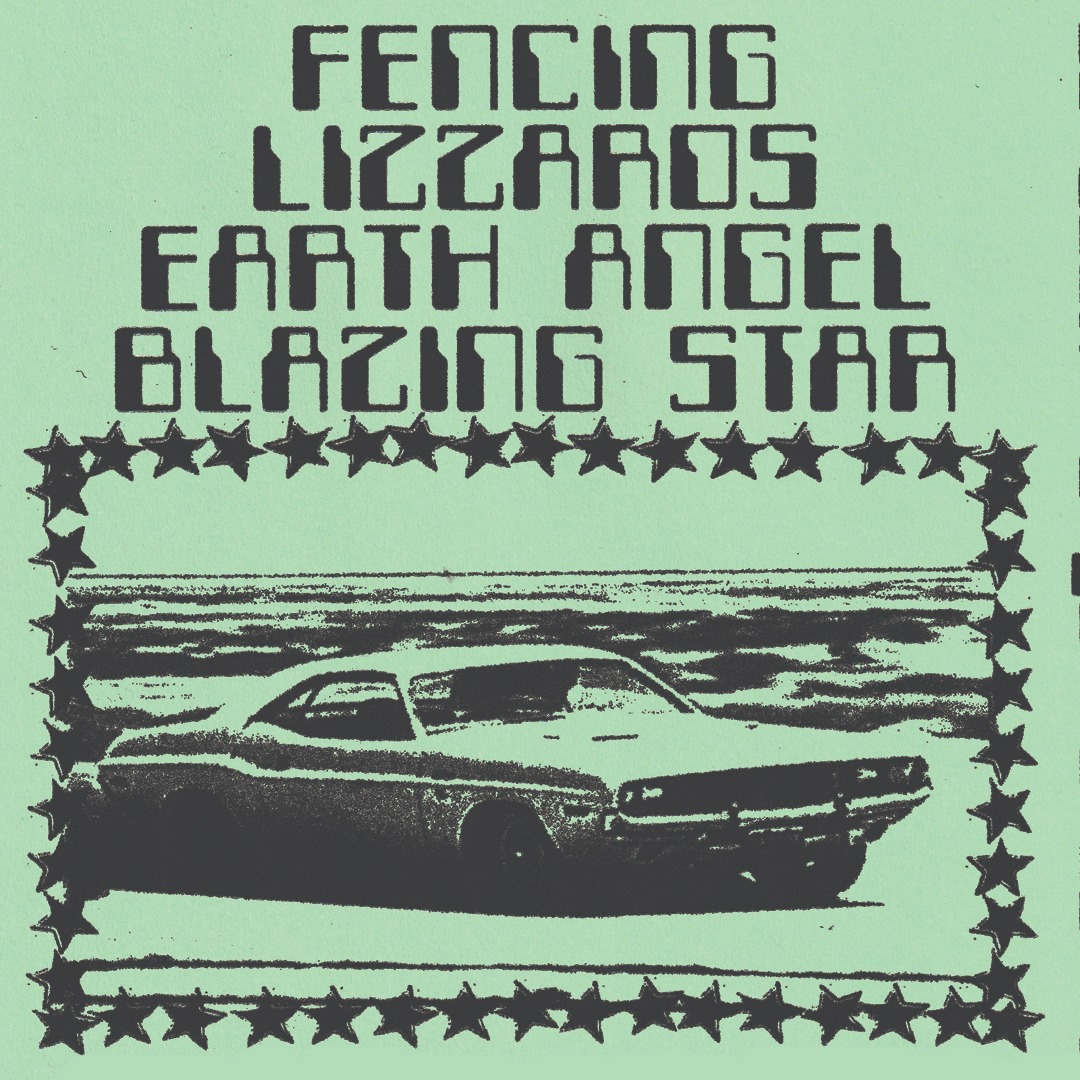 FENCING, LIZZARDS, EARTH ANGEL, BLAZING STAR