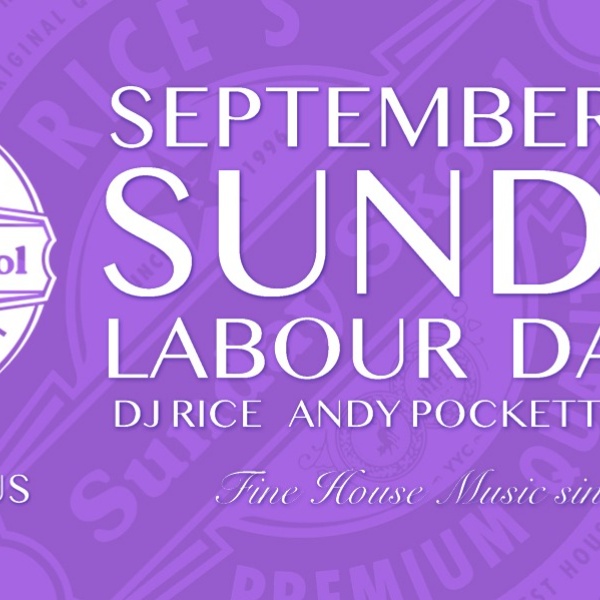 DJ Rice's SUNDAY SKOOL Labour Day Long Weekend Edition