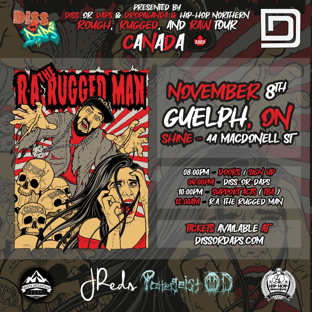R.A. The Rugged Man - Guelph - w/ Diss-Or-Daps Ep. 52