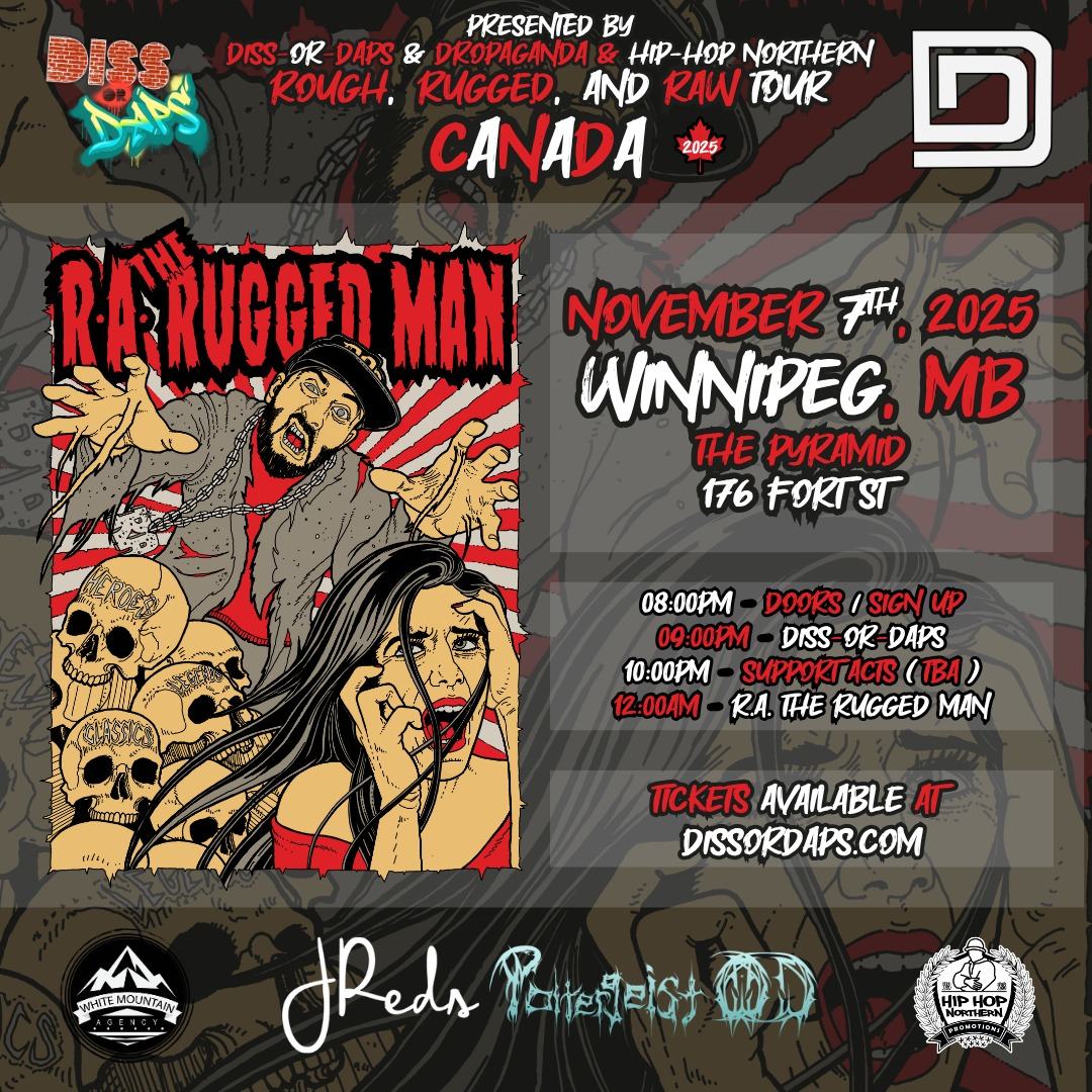 R.A. The Rugged Man - Winnipeg - w/ Diss-Or-Daps Ep. 51