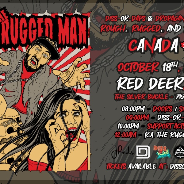 R.A. The Rugged Man - Red Deer -  w/ Diss-Or-Daps  - Ep. 47