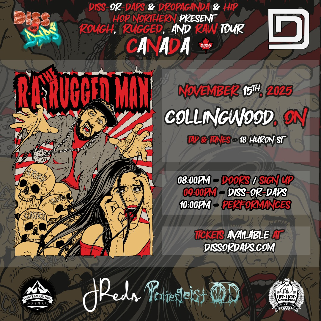 R.A. The Rugged Man w/ Diss-Or-Daps - Collingwood - Ep. 57