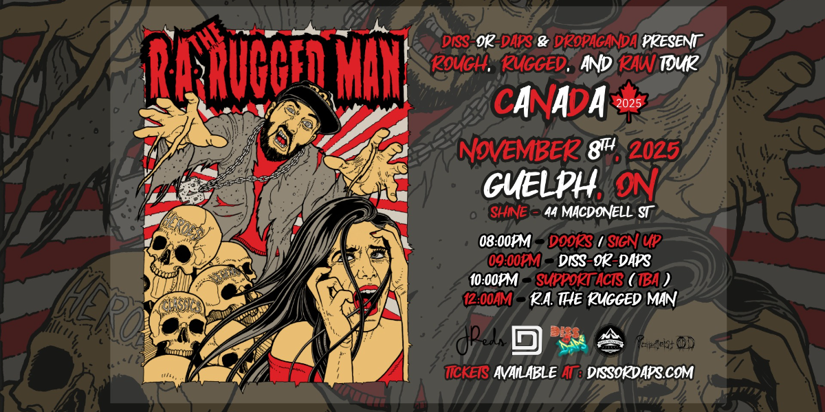 R.A. The Rugged Man - Guelph - w/ Diss-Or-Daps Ep. 52